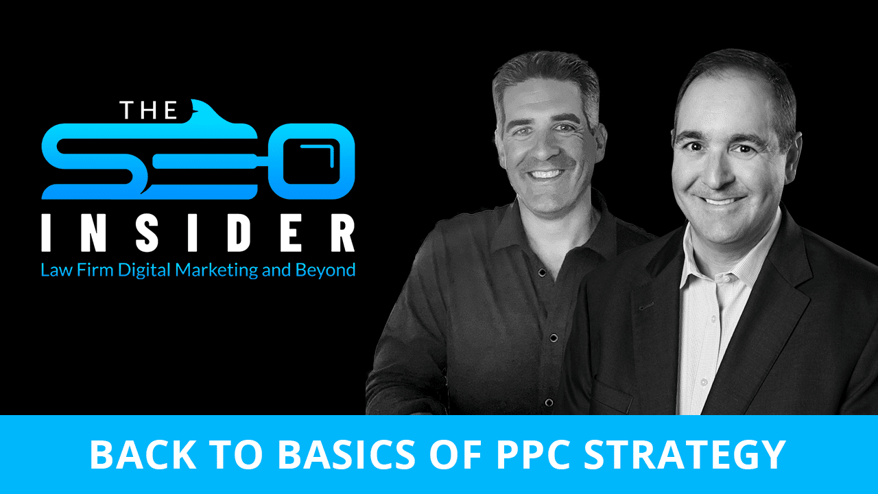 Seth & Todd Richheimer: Back to Basics of PPC Strategy