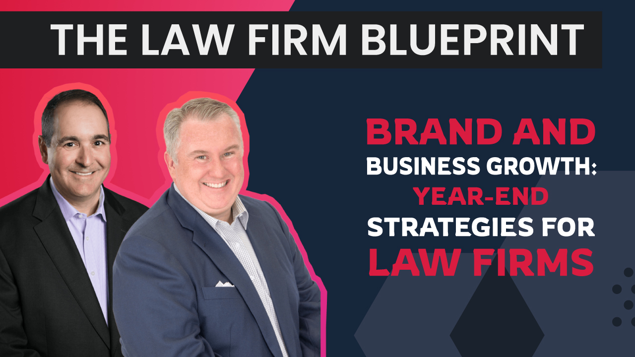 S8:E15: Brand and Business Growth: Year-End Strategies for Law Firms