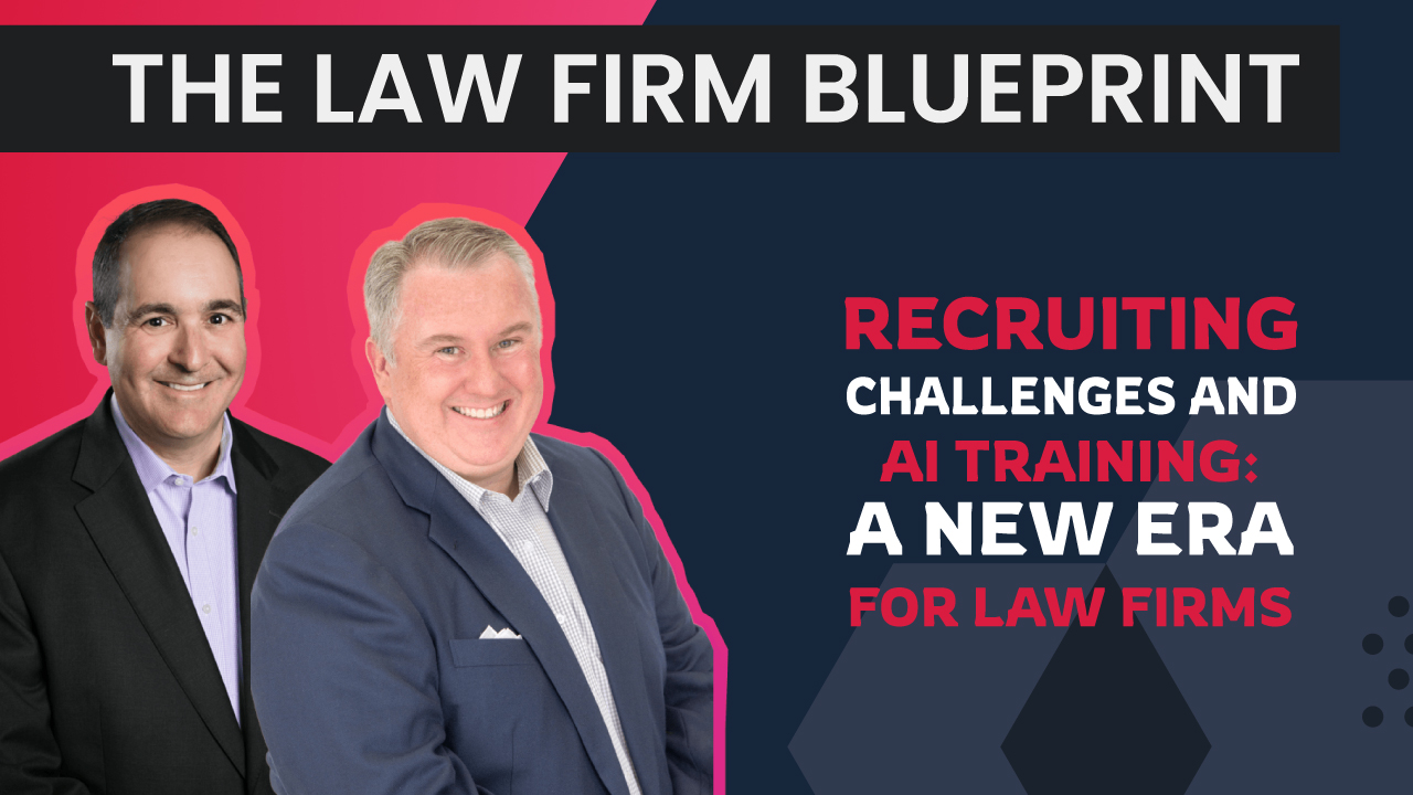 S8:E17: Recruiting Challenges and AI Training: A New Era for Law Firms