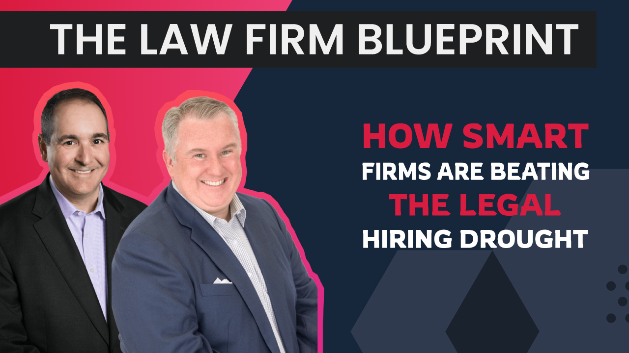 S8:E23: How Smart Firms Are Beating the Legal Hiring Drought